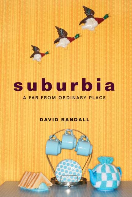 Book Cover for Suburbia by David Randall