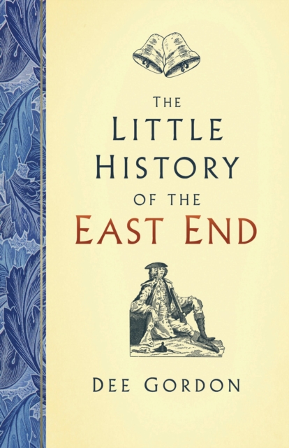 Book Cover for Little History of the East End by Dee Gordon