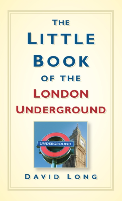 Book Cover for Little Book of the London Underground by David Long