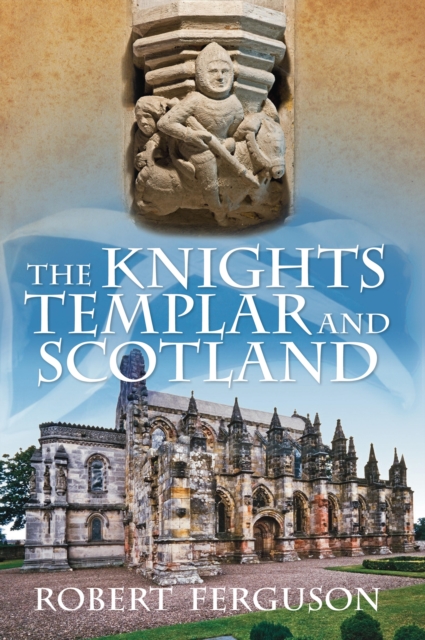 Book Cover for Knights Templar and Scotland by Robert Ferguson