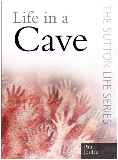 Book Cover for Life in a Cave by Paul Jordan