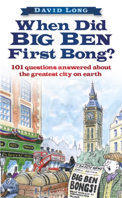 Book Cover for When Did Big Ben First Bong? by David Long