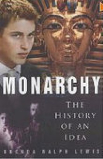 Book Cover for Monarchy: The History of an Idea by Brenda Ralph Lewis