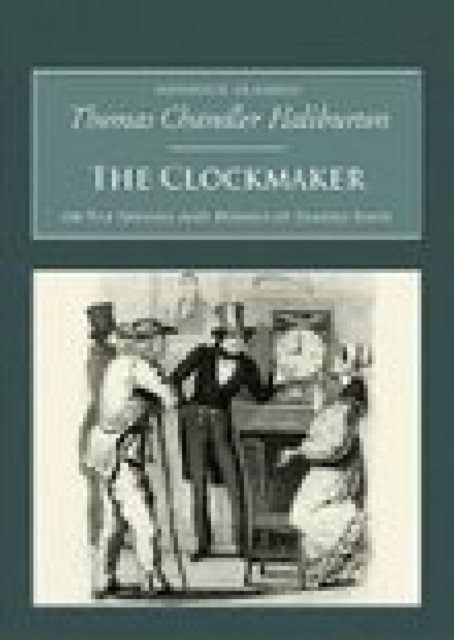 Book Cover for Clockmaker: Or the Sayings and Doings of Samuel Slick by Thomas Chandler Haliburton