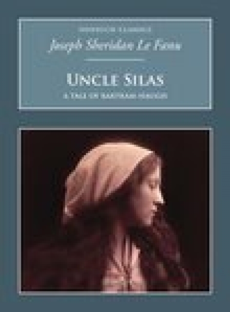 Book Cover for Uncle Silas: A Tale of Bartram-Haugh by Joseph Sheridan Le Fanu