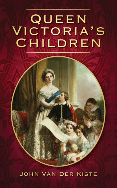 Book Cover for Queen Victoria's Children by Kiste, John Van der