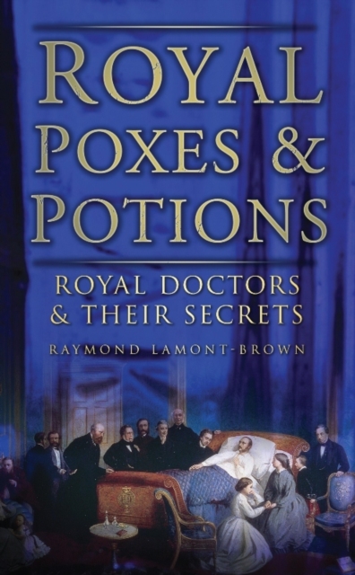 Book Cover for Royal Poxes and Potions by Raymond Lamont-Brown