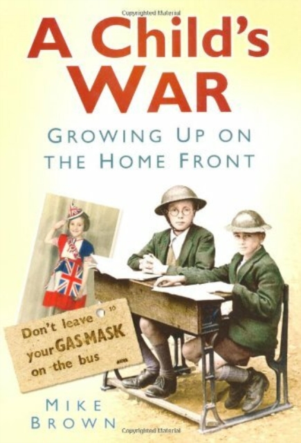 Book Cover for Child's War by Brown, Mike