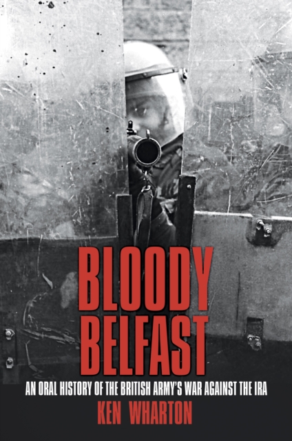 Book Cover for Bloody Belfast by Wharton, Ken