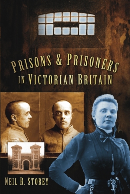 Book Cover for Prisons and Prisoners in Victorian Britain by Storey, Neil R