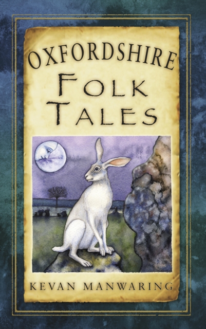 Book Cover for Oxfordshire Folk Tales by Kevan Manwaring