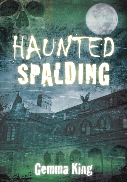 Book Cover for Haunted Spalding by Gemma King