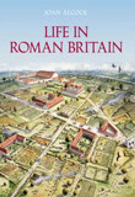 Book Cover for Life in Roman Britain by Joan P. Alcock