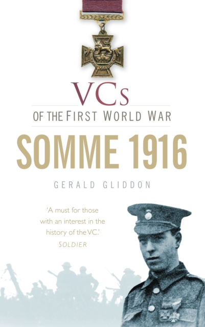 Book Cover for VCs of the First World War: Somme 1916 by Gerald Gliddon