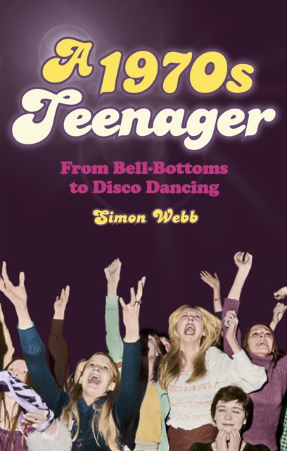 Book Cover for 1970s Teenager by Simon Webb