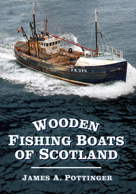 Book Cover for Wooden Fishing Boats of Scotland by James A. Pottinger