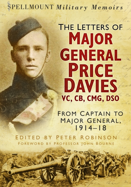 Book Cover for Letters of Major General Price Davies VC, CB, CMG, DSO by Peter Robinson