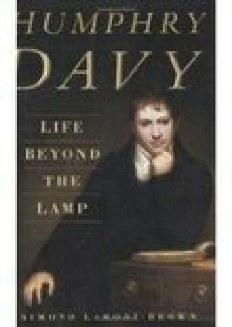 Book Cover for Humphry Davy: Life Beyond the Lamp by Raymond Lamont-Brown