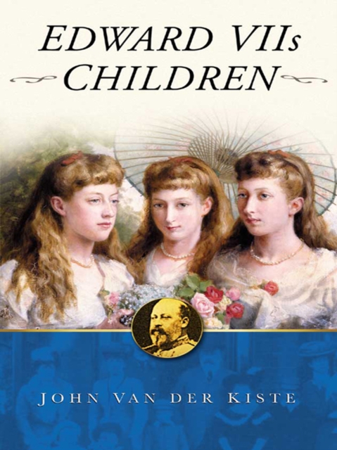 Book Cover for Edward VII's Children by Kiste, John Van der