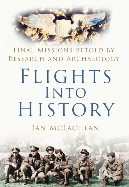 Book Cover for Flights Into History by Ian McLachlan