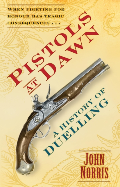 Book Cover for Pistols at Dawn by Norris, John