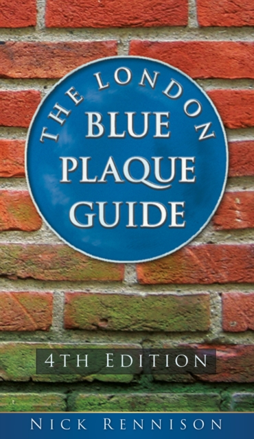 Book Cover for London Blue Plaque Guide: Fourth Edition by Nick Rennison