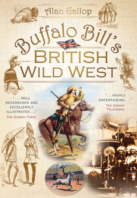 Book Cover for Buffalo Bill's British Wild West by Gallop, Alan