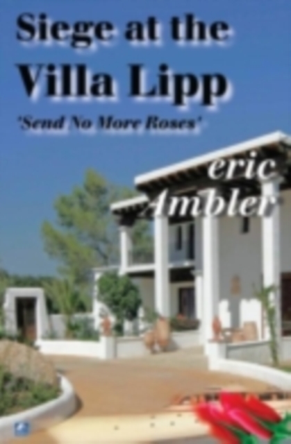 Book Cover for Siege at the Villa Lipp by Eric Ambler