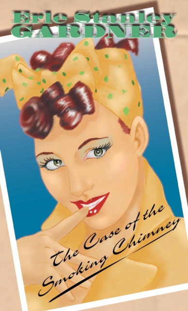 Book Cover for Case Of The Smoking Chimney by Erle Stanley Gardner
