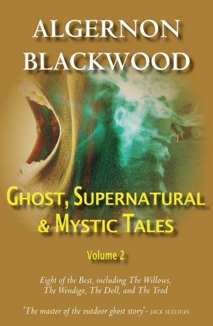 Book Cover for Ghost, Supernatural & Mystic Tales Vol 2 by Algernon Blackwood