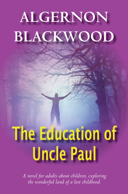 Book Cover for Education Of Uncle Paul by Algernon Blackwood