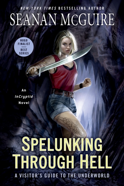 Book Cover for Spelunking Through Hell by Seanan McGuire