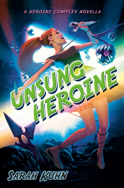 Book Cover for Unsung Heroine by Sarah Kuhn