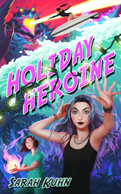 Book Cover for Holiday Heroine by Sarah Kuhn