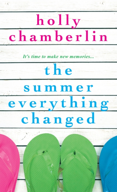 Book Cover for Summer Everything Changed by Holly Chamberlin