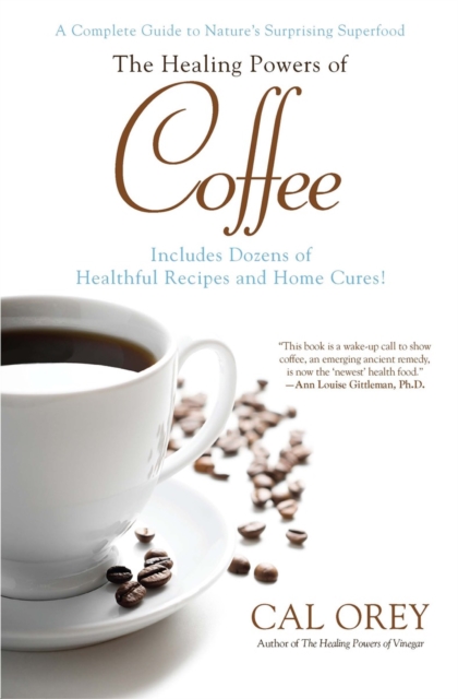 Book Cover for Healing Powers of Coffee by Cal Orey