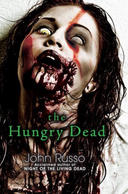 Book Cover for Hungry Dead: Midnight and Escape from the Living Dead by John Russo