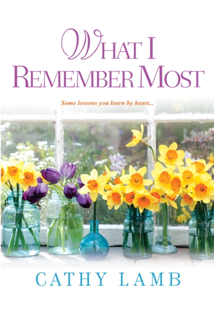 Book Cover for What I Remember Most by Cathy Lamb