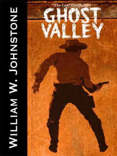 Book Cover for Ghost Valley by William Johnstone