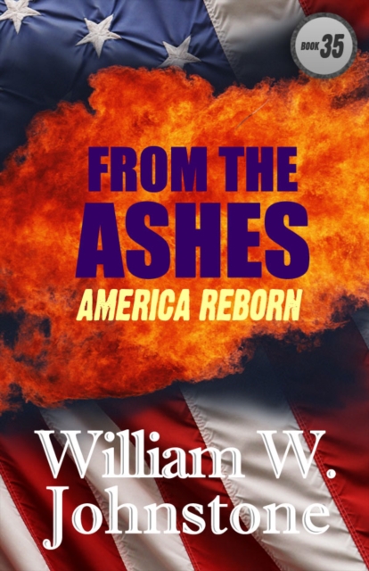 Book Cover for From The Ashes: America Reborn by William Johnstone