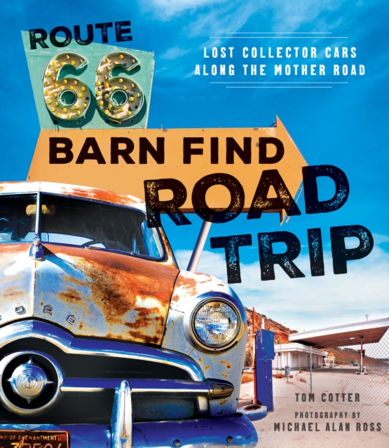 Book Cover for Route 66 Barn Find Road Trip by Cotter, Tom