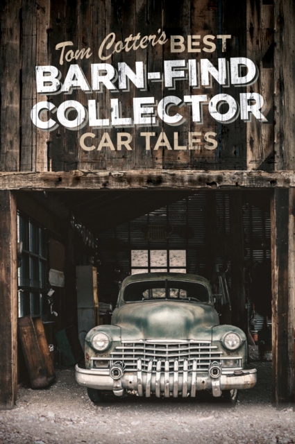 Book Cover for Tom Cotter's Best Barn-Find Collector Car Tales by Cotter, Tom