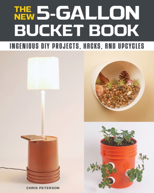 Book Cover for New 5-Gallon Bucket Book by Chris Peterson