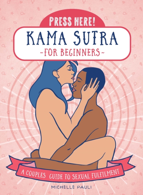 Book Cover for Press Here! Kama Sutra for Beginners by Michelle Pauli