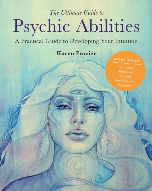 Book Cover for Ultimate Guide to Psychic Abilities by Karen Frazier