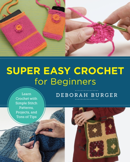 Book Cover for Super Easy Crochet for Beginners by Burger, Deborah