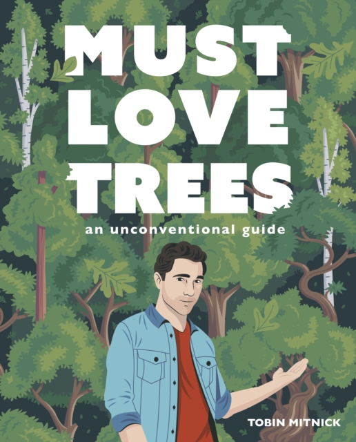 Book Cover for Must Love Trees by Tobin Mitnick