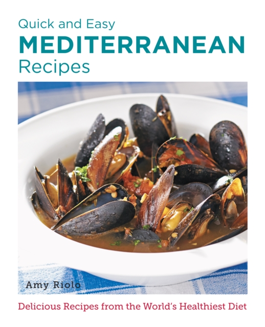 Book Cover for Quick and Easy Mediterranean Recipes by Riolo, Amy