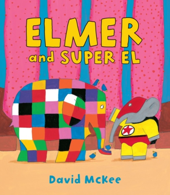 Book Cover for Elmer and Super El by David McKee