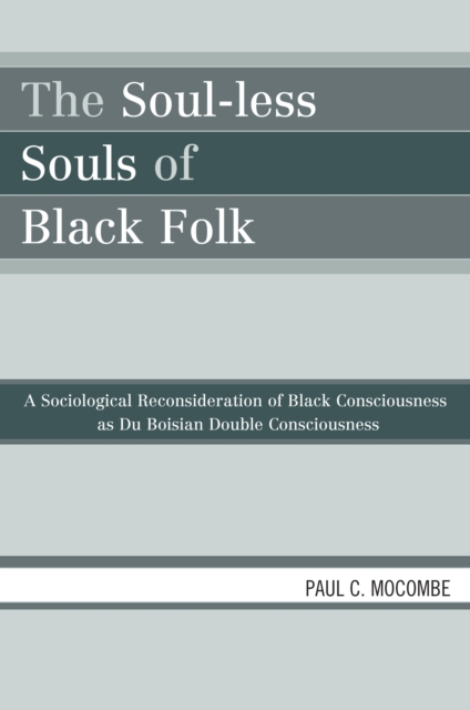 Book Cover for Soul-less Souls of Black Folk by Mocombe, Paul C.